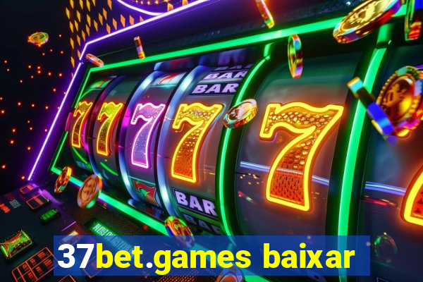 37bet.games baixar